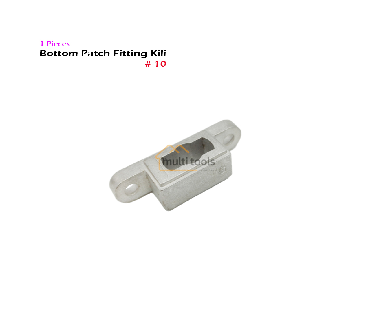 Bottom Patch Fitting Kili no 10